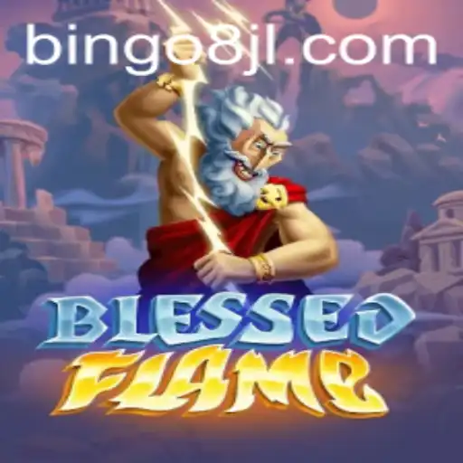 An In-Depth Look at BlessedFlame: A Revolutionary Game with a Twist of Bingo8