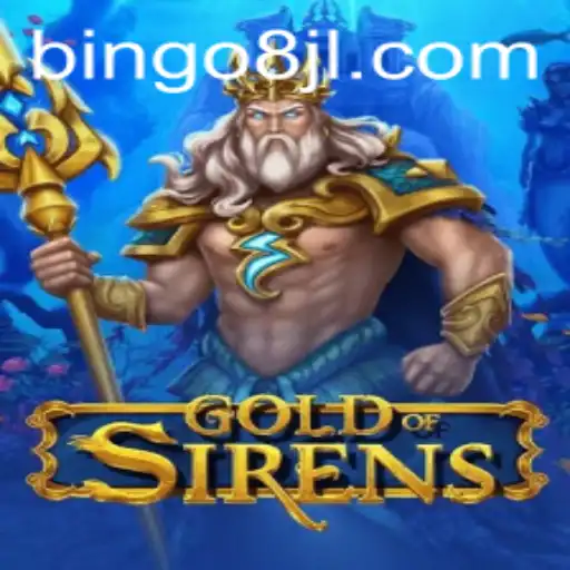 GoldofSirens: Dive into the Ultimate Gaming Experience with Bingo8