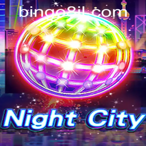 Exploring the Intriguing World of NightCity: A Dive into Bingo8