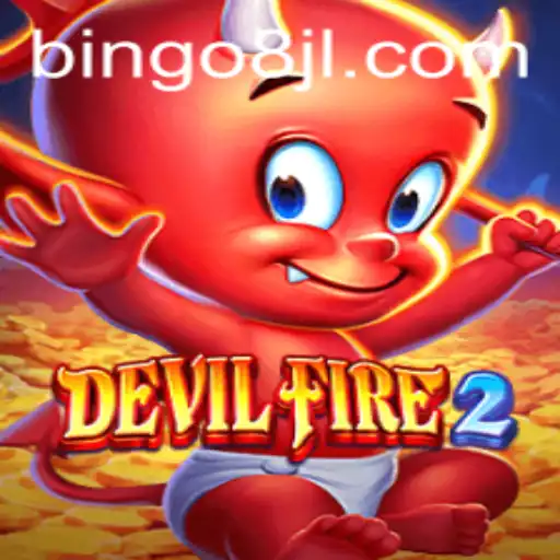 Exploring DevilFire2 and the Exciting Bingo8 Experience