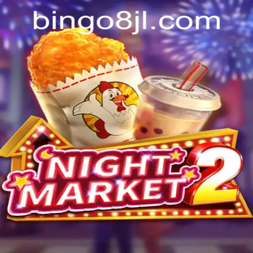 Exploring NightMarket2 and Bingo8: A Comprehensive Guide