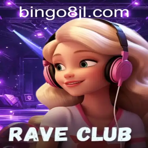 RaveClub: A New Era of Gaming with Bingo8