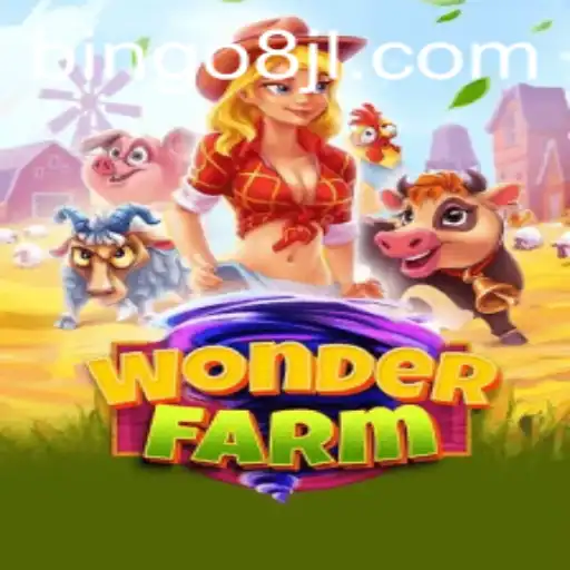 Discover the Magic of WonderFarm: Introducing the Enchanting Bingo8